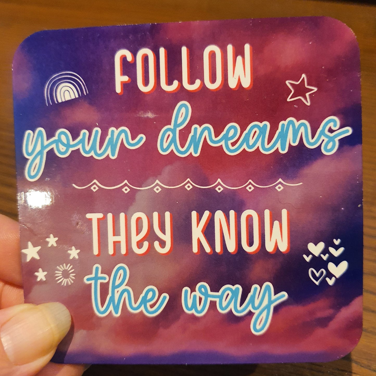Follow Your Dreams β Inspirational Coaster