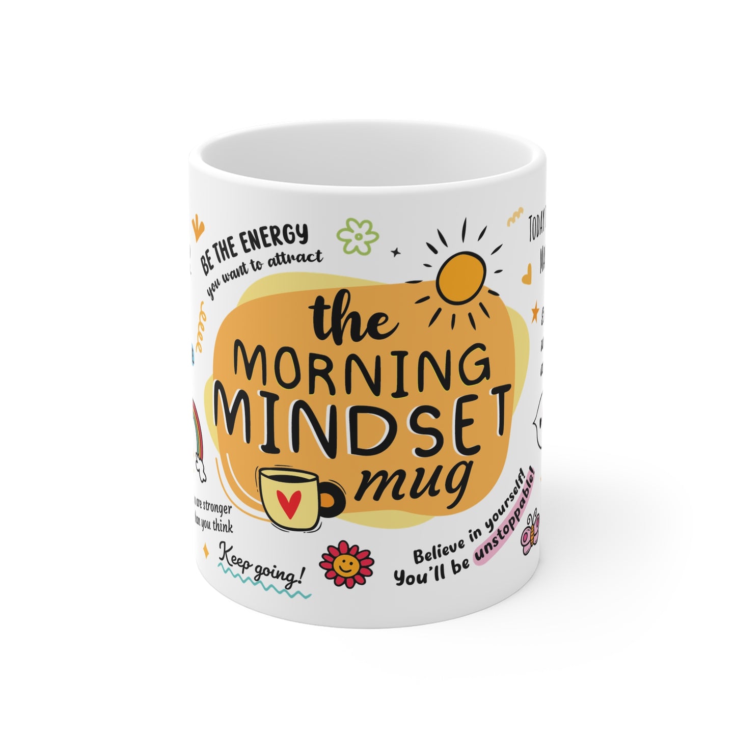 The Morning Mindset Mug. Start Your Day with Positivity and Purpose 11oz White Mug