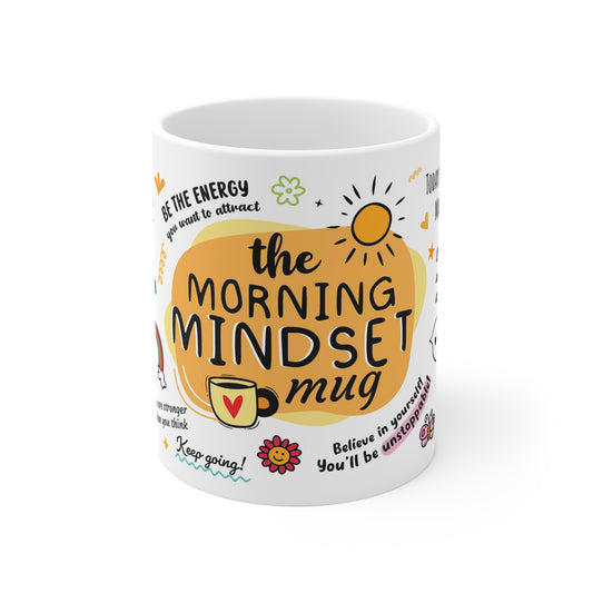 The Morning Mindset Mug. Start Your Day with Positivity and Purpose 11oz White Mug