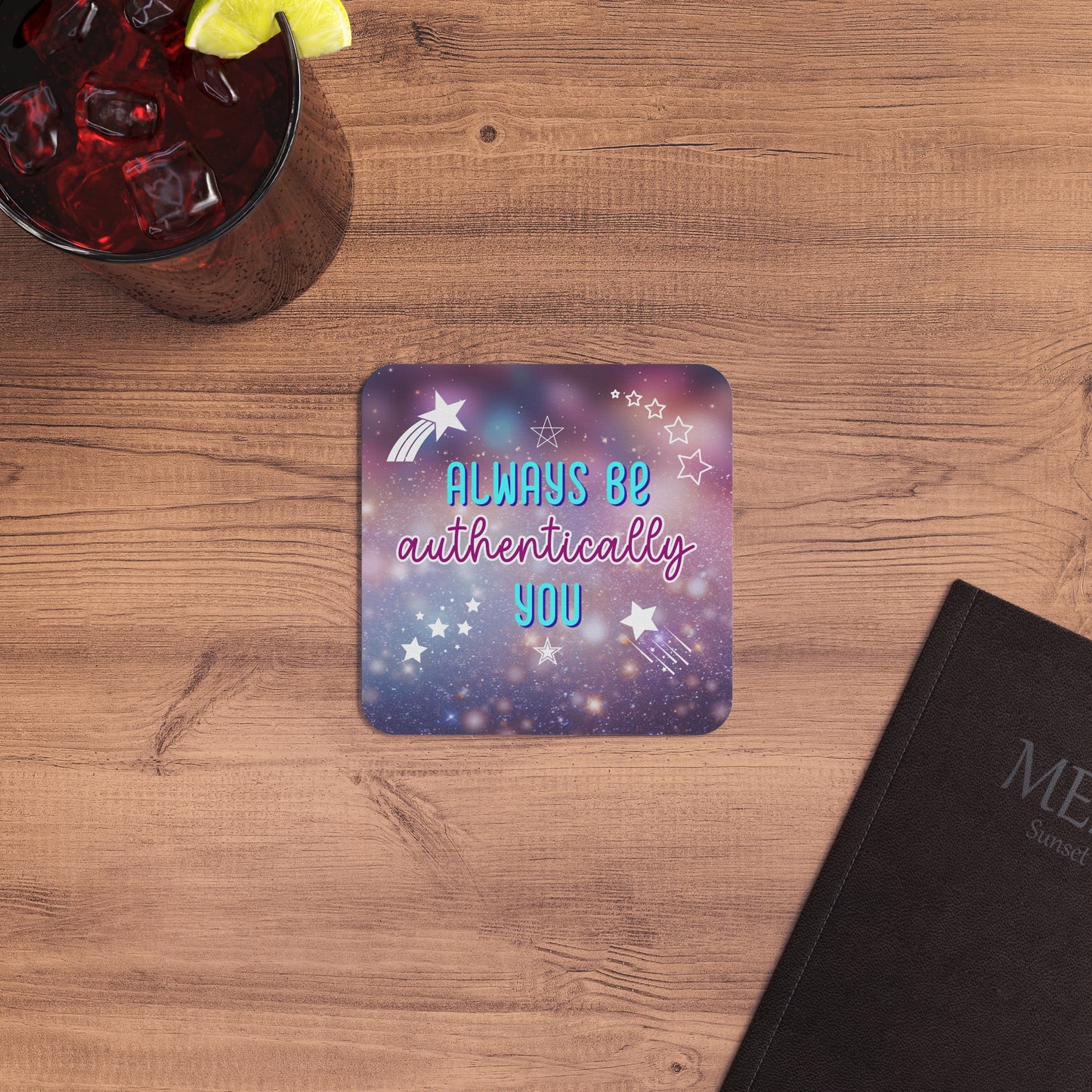 Always Be Authentically You – Galaxy Coaster