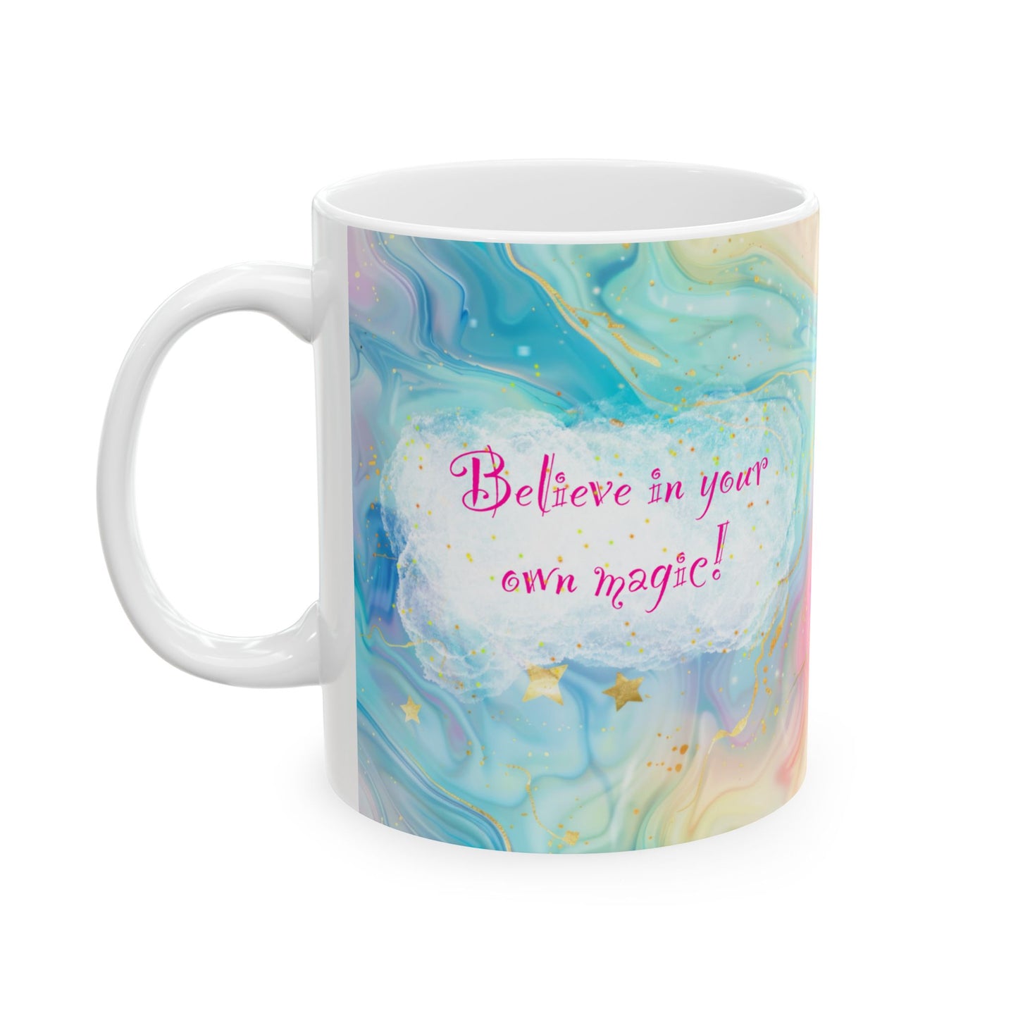 Believe in Your Own Magic Mug – Motivational Affirmation Gift