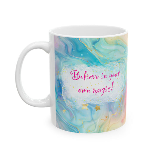 Believe in Your Own Magic Mug – Motivational Affirmation Gift