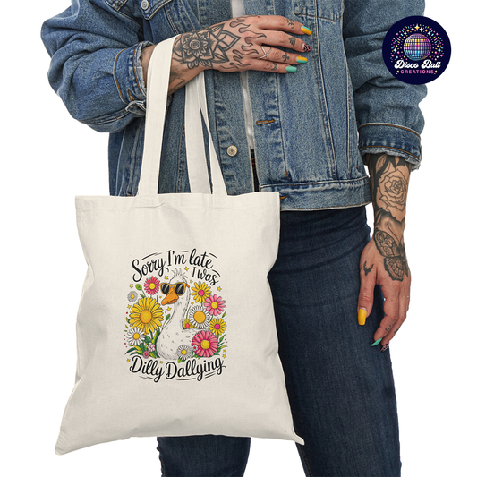 Funny Duck Tote Bag | "Sorry I'm Late I Was Dilly Dallying" Canvas Shopper | Humorous Gift